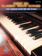 First 50 Classic Rock Songs You Should Play 9781495074189, Verzenden, Gelezen, Hal Leonard Publishing Corporation