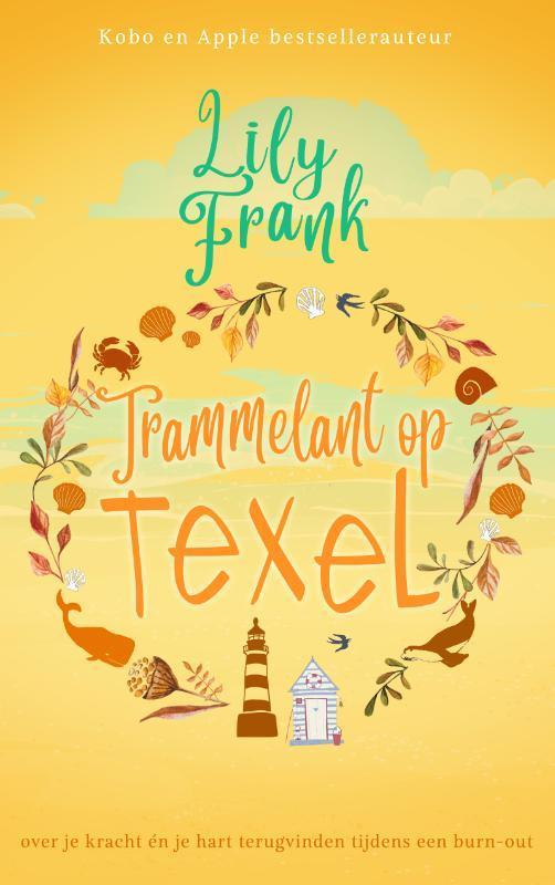Trammelant op Texel 9789493265332 Lily Frank, Boeken, Romans, Gelezen, Verzenden