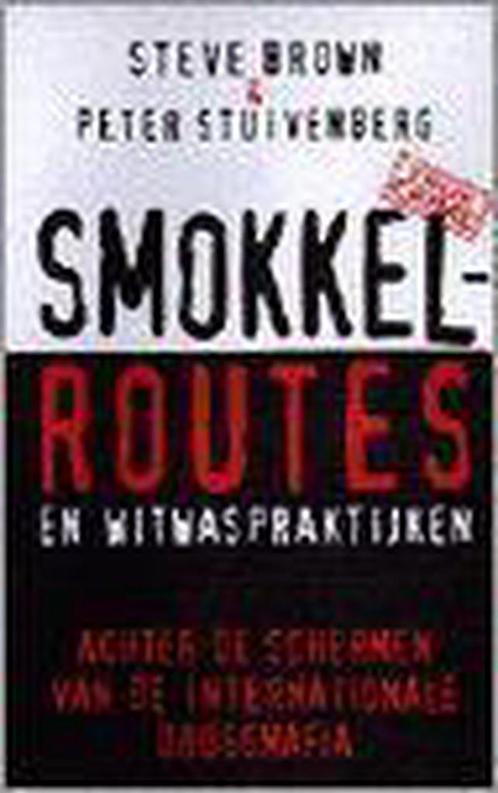 Smokkelroutes en witwaspraktijken / True crime 9789038904368, Boeken, Politiek en Maatschappij, Zo goed als nieuw, Verzenden