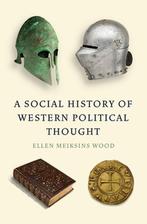 A Social History of Western Political Thought 9781839766091, Livres, Ellen Meiksins Wood, Verzenden