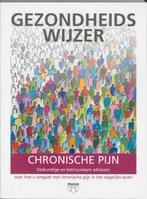 Chronische pijn / Gezondheidswijzer 9789066553071, Boeken, Verzenden, Gelezen