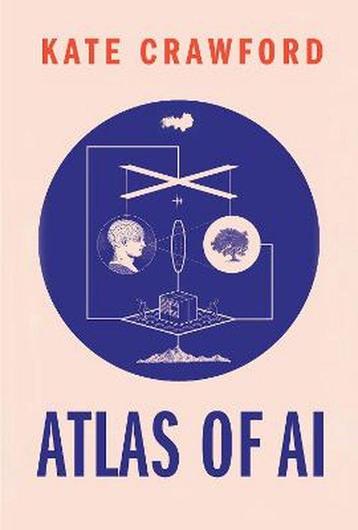Atlas of AI – Power, Politics, and the Planetary Costs of, Boeken, Verzenden, Gelezen, Kate Crawford