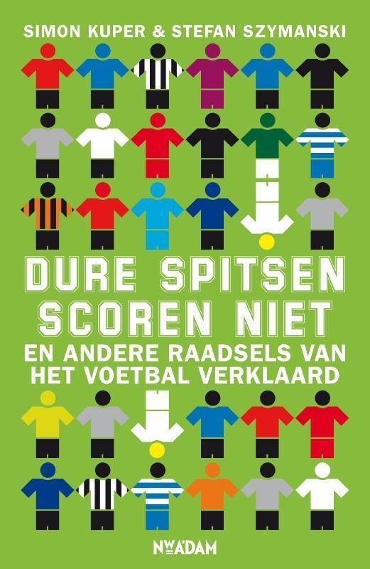 Dure spitsen scoren niet 9789046806906 Stefan Szymanski, Boeken, Hobby en Vrije tijd, Gelezen, Verzenden