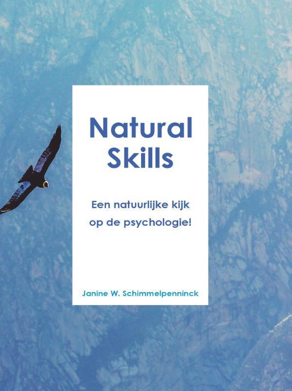Natural skills 9789090350035 Janine Schimmelpenninck, Livres, Psychologie, Envoi