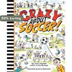 Crazy about Soccer! 9781554514212 Loris Lesynski, Verzenden, Loris Lesynski