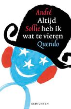 Altijd heb ik wat te vieren 9789045106649 André Sollie, Verzenden, André Sollie