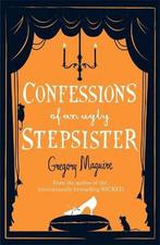Confessions Of An Ugly Stepsister 9780755341696, Gregory Maguire, Verzenden