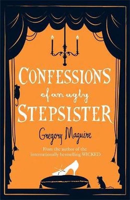 Confessions Of An Ugly Stepsister 9780755341696, Livres, Livres Autre, Envoi