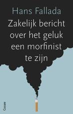 Zakelijk bericht over het geluk een morfinist te zijn, Boeken, Verzenden, Gelezen, Hans Fallada