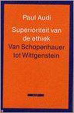 Superioriteit Van De Ethiek 9789045010663, Livres, Paul Audi, Verzenden
