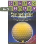 Spiritueel golfen 9789021508771 Deepak Chopra, Boeken, Verzenden, Zo goed als nieuw, Deepak Chopra