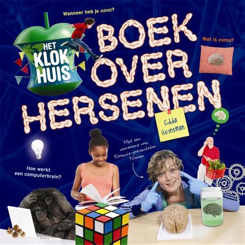 Het klokhuisboek over hersenen 9789048820245 Edda Heinsman, Boeken, Woordenboeken, Zo goed als nieuw, Verzenden