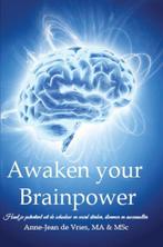 Awaken your brainpower 9789462661134, Boeken, Gelezen, Anne-Jean de Vries, Verzenden