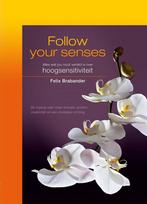 Follow your senses. Alles wat jou nooit is verteld over, Verzenden, Felix Brabander