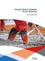 Projectmatig werken in de praktijk 9789081681063, Verzenden, Ed Schouten, Ed Schouten
