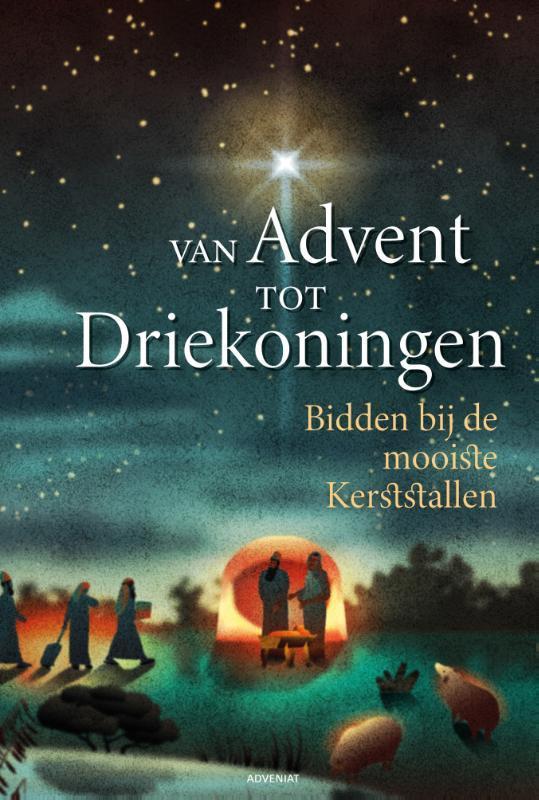 Van Advent tot Driekoningen / Adveniat 9789493279902, Livres, Religion & Théologie, Envoi