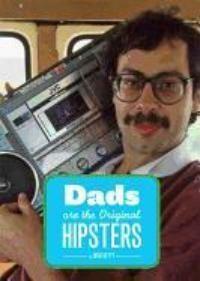 Dads Are the Original Hipsters 9781452108858 B. Getty, Boeken, Taal | Engels, Gelezen, Verzenden