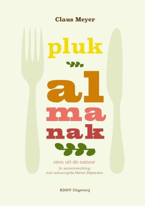 Plukalmanak 9789050115490 Claus Meyer, Boeken, Hobby en Vrije tijd, Zo goed als nieuw, Verzenden