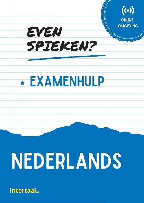 Even Spieken - Examenhulp Nederlands 9789463923811 Intertaal, Boeken, Overige Boeken, Gelezen, Verzenden