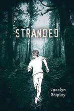 Orca Soundings- Stranded 9781459823891 Jocelyn Shipley, Verzenden, Zo goed als nieuw, Jocelyn Shipley