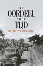 Het oordeel van de tijd 9789464248241 Marius A.P. de Lange, Boeken, Verzenden, Zo goed als nieuw, Marius A.P. de Lange