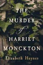 The Murder of Harriet Monckton by Elizabeth Haynes, Elizabeth Haynes, Verzenden