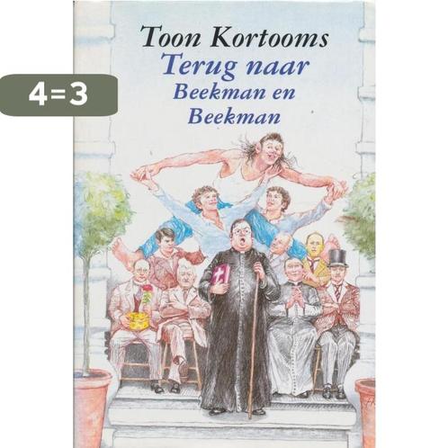 Terug naar Beekman en Beekman 9789025725808 T. Kortooms, Boeken, Streekboeken en Streekromans, Gelezen, Verzenden