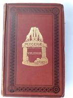 Henry Schliemann - Mycenae; A narrative of researches and