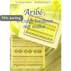 Aribe kralen borduren met mallen / Cantecleer hobbytopper, Verzenden, Zo goed als nieuw, A. Radsma-Rietveld