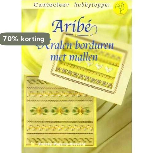 Aribe kralen borduren met mallen / Cantecleer hobbytopper, Boeken, Hobby en Vrije tijd, Zo goed als nieuw, Verzenden