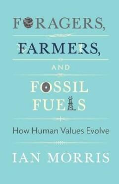 Foragers, Farmers, and Fossil Fuels 9780691175898 Ian Morris, Boeken, Taal | Engels, Gelezen, Verzenden