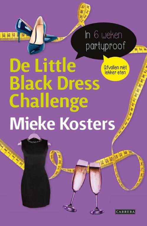 De little black dress challenge 9789048825660 Mieke Kosters, Boeken, Kookboeken, Gelezen, Verzenden