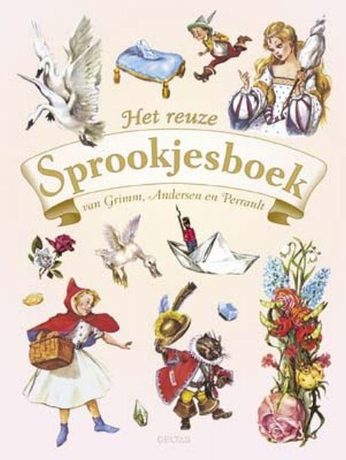Het reuze Sprookjesboek van Grimm, Andersen en Perrault, Livres, Livres pour enfants | 4 ans et plus, Envoi