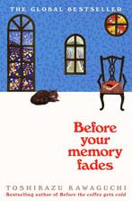 Before your memory fades / Before the coffee gets cold, Verzenden, Zo goed als nieuw, Toshikazu Kawaguchi