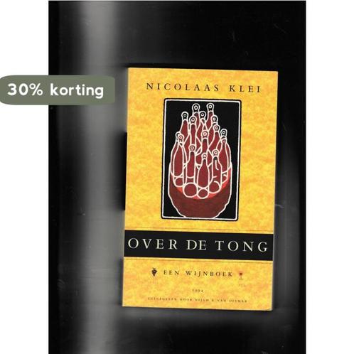 Over de tong 9789038840048 Nicolaas Klei, Boeken, Kookboeken, Gelezen, Verzenden