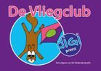 De Vliegclub / Digiprentserie / 11 9789078688525, Verzenden, Gelezen, Ard Huizinga