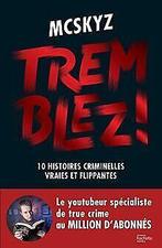 Tremblez : 10 histoires criminelles vraies et flip...  Book, Livres, McSkyz, Verzenden