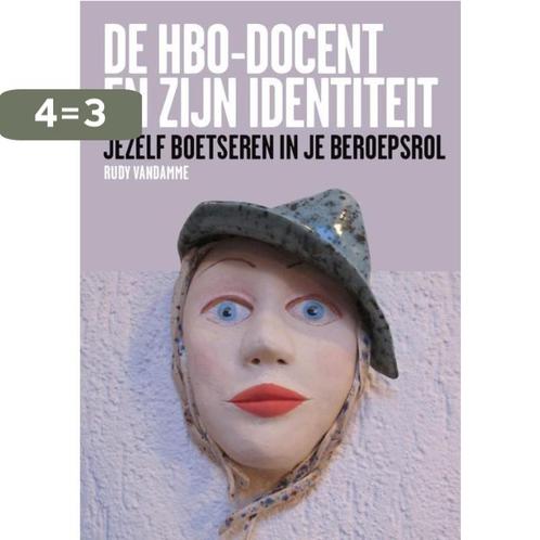 De hbo-docent en zijn identiteit 9789490384067 Rudy Vandamme, Boeken, Schoolboeken, Zo goed als nieuw, Verzenden