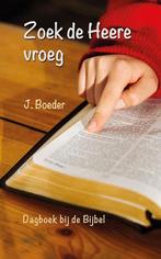 Zoek de Heere vroeg 9789033131196 Boeder, Verzenden, Gelezen, Boeder