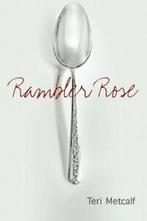 Rambler Rose.by Metcalf, Teri New   ., Metcalf, Teri, Verzenden