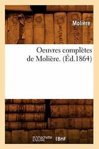 Oeuvres completes de Moliere. (Ed.1864). MOLIERE   ., Livres, Livres Autre, Envoi