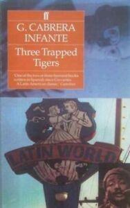 THREE TRAPPED TIGERS by G. Cabrera Infante (Paperback), Livres, Livres Autre, Envoi