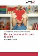 Manual de Educacion Para La Salud. Laura New   ., Nieto Lopez Laura, Verzenden