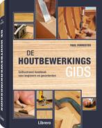De houtbewerkingsgids 9789089980205 P. Forrester, Verzenden, Zo goed als nieuw, P. Forrester