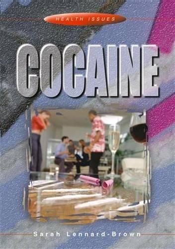 Health Issues: Cocaine, Lennard-Brown, Sarah, Boeken, Overige Boeken, Gelezen, Verzenden