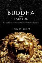 The Buddha from Babylon 9781590791431, Boeken, Harvey Kraft, Zo goed als nieuw, Verzenden