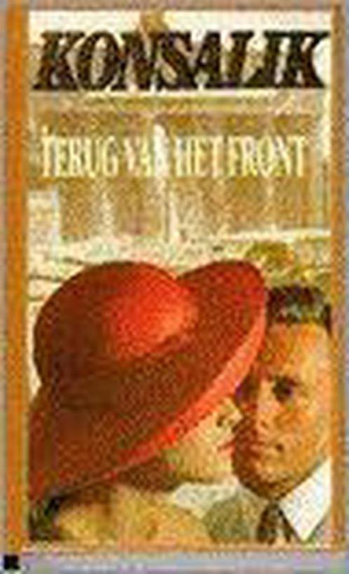 Terug van het front 9789022515785 Heinz G. Konsalik, Livres, Livres régionalistes & Romans régionalistes, Envoi