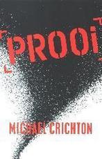 PROOI 9789024548019 Michael Crichton, Boeken, Verzenden, Gelezen, Michael Crichton