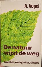 De natuur wijst de weg 9789021834733 Vogel, Boeken, Verzenden, Gelezen, Vogel