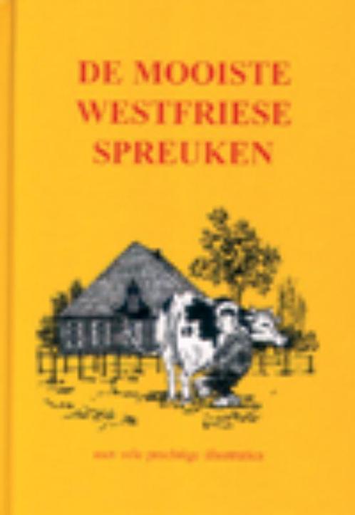 De mooiste Westfriese spreuken 9789055135332, Boeken, Reisgidsen, Zo goed als nieuw, Verzenden